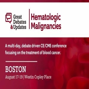 Great Debates and Updates in Hematologic Malignancies