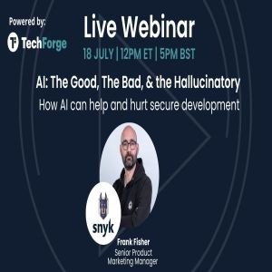 Webinar - AI: The Good, The Bad, and the Hallucinatory How AI can help and hurt secure development