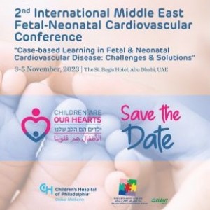 2nd International Middle East Fetal-Neonatal Cardiovascular Disease Conference