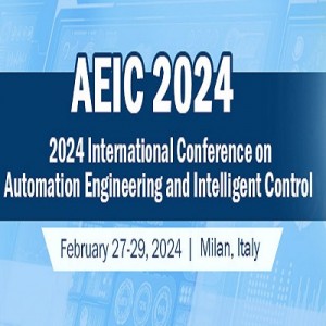 2024 The International Conference on Automation Engineering and Intelligent Control (AEIC 2024)