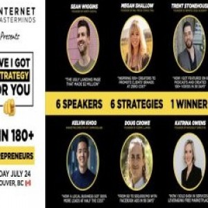 Have I Got A Strategy For You! 6 Speakers, 6 Strategies, 1 Winner | Vancouver, BC, July 24th, 2023
