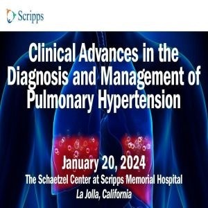 Clinical Advances in the Diagnosis and Management of Pulmonary Hypertension - CME - San Diego