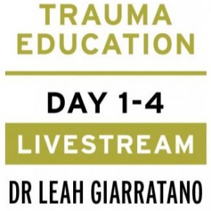 Treating PTSD + Complex Trauma with Dr Leah Giarratano 2-3 + 9-10 May 2024 Livestream - Tennessee US