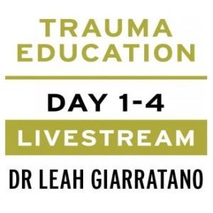Treating PTSD + Complex Trauma with Dr Leah Giarratano 2-3 + 9-10 May 2024 Livestream - Boston MA