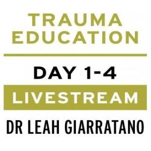 Treating PTSD + Complex Trauma with Dr Leah Giarratano 2-3 + 9-10 May 2024 Livestream - Boston MA