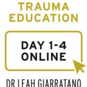 Treating PTSD and Complex Trauma (Day 1-4) with Dr Leah Giarratano online on-demand - Saskatchewan
