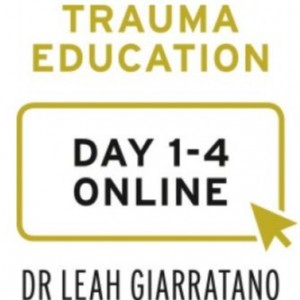 Treating PTSD and Complex Trauma (Day 1-4) with Dr Leah Giarratano online on-demand - Kuala Lumpur