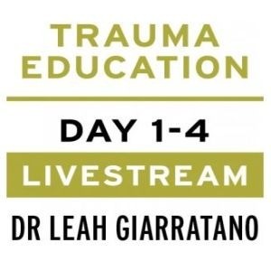 Treating PTSD + Complex Trauma with Dr Leah Giarratano 19-20 + 26-27 September 2024 Livestream