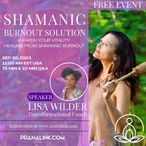 Awaken Your Vitality: Healing from Shamanic Burnout