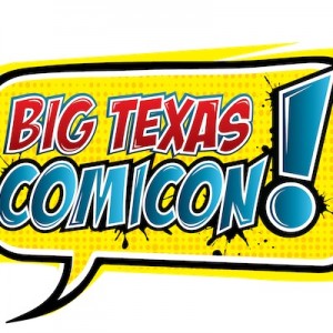 Big Texas Comicon 
