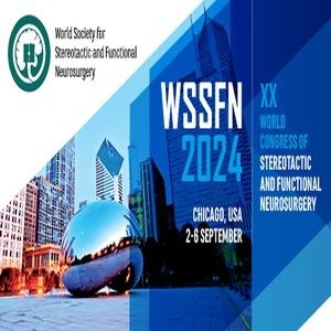 XX World Congress of Stereotactic and Functional Neurosurgery, Chicago, USA (WSSFN 2024)