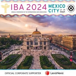 IBA Annual Conference 2024, 15-20 September 2024, Mexico City