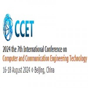 7th International Conference on Computer and Communication Engineering Technology (CCET 2024)