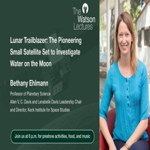 Watson Lecture: Lunar Traiblazer Mission to the Moon