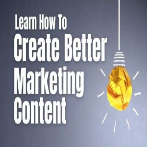 Virtual Class: How To Create Better Marketing Content