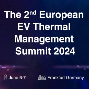 European EV Thermal Management Summit 2024