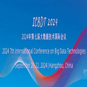 7th International Conference on Big Data Technologies(ICBDT 2024)