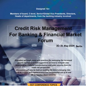 Global CREDIT RISK MANAGEMENT FOR BANKING & FINANCIAL MARKET Forum