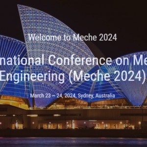 11th International Conference on Mechanical Engineering (Meche 2024)