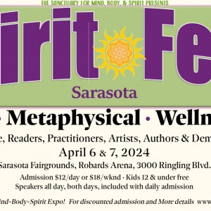 Spirit Fest™ Holistic, Metaphysical & Crystal Expo - Sarasota