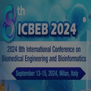 8th International Conference on Biomedical Engineering and Bioinformatics (ICBEB 2024)