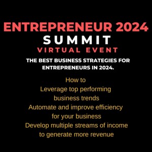 ENTREPRENEUR 2024 SUMMIT - Leverage top performing business trends, March