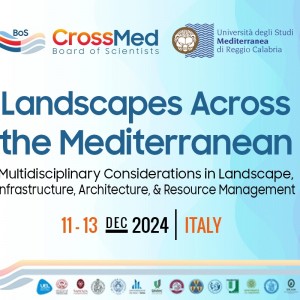 Landscapes Across the Mediterranean (CrossMED) Conference
