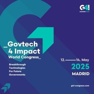Govtech 4 Impact World Congress (G4I 2025) | May 12 - 14, 2025 | Madrid