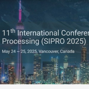 11th International Conference on Signal and Image Processing (SIPRO 2025)