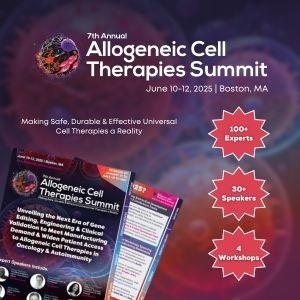 7th Annual Allogeneic Cell Therapies Summit