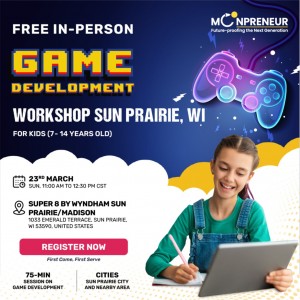 Free Game Development Workshop in Sun Prairie, WI by Moonpreneur