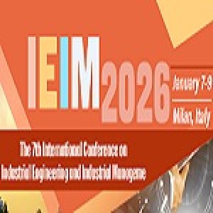 7th International Conference on Industrial Engineering and Industrial Management (IEIM 2026)