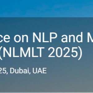 4th International Conference on NLP and Machine Learning Trends (NLMLT 2025)
