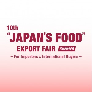 “JAPAN’S FOOD” EXPORT FAIR Summer 2025