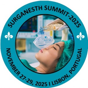  International Experts Summit on Surgery and Anesthesia (SurgAnesth Summit-2025), which will be held in Lisbon, Portugal, from November 27–29, 2025.