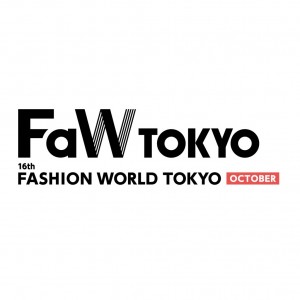 FaW TOKYO - 16th FASHION WORLD TOKYO 