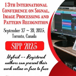 13th International Conference on Signal, Image Processing and Pattern Recognition (SIPP 2025)