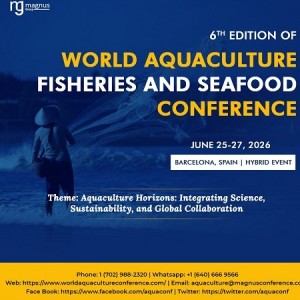 6th Edition of World Aquaculture, Fisheries and Seafood Conference