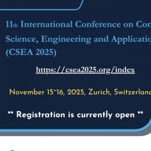 11th International Conference on Computer Science, Engineering and Applications (CSEA 2025)