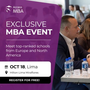 Unlock Your Dream Graduate School – Access MBA, October 18 in Lima