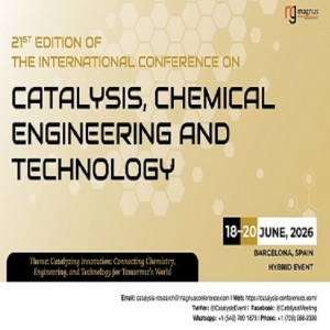 21st Edition of International Conference on Catalysis, Chemical Engineering and Technology