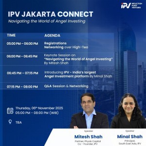  IPV Jakarta Connect – Navigating the World of Angel Investing