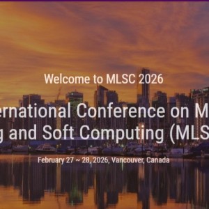 7th International Conference on Machine Learning and Soft Computing (MLSC 2026)
