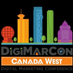DigiMarCon Canada West 2026 - Digital Marketing, Media and Advertising Conference & Exhibition