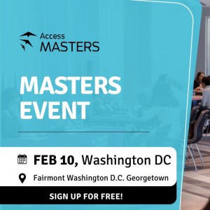 Access Masters Event – Washington DC| February 10
