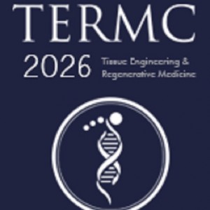 6th Edition of International Conference on Tissue Engineering and Regenerative Medicine