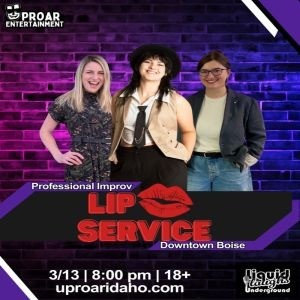 Uproar Comedy Presents: Lip Service!! Improv Comedy Show!