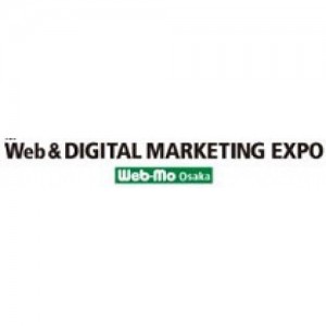 WEB & DIGITAL MARKETING EXPO (WEB-MO OSAKA)