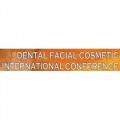 DENTAL - FACIAL COSMETIC INTERNATIONAL CONFERENCE/EXHIBITION
