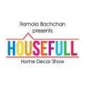 HouseFull - Home Decor Exhibition by Ramola Bachchan